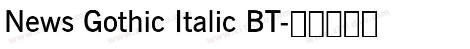 News Gothic Italic BT字体转换